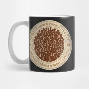 Today is World Population Day Badge Mug